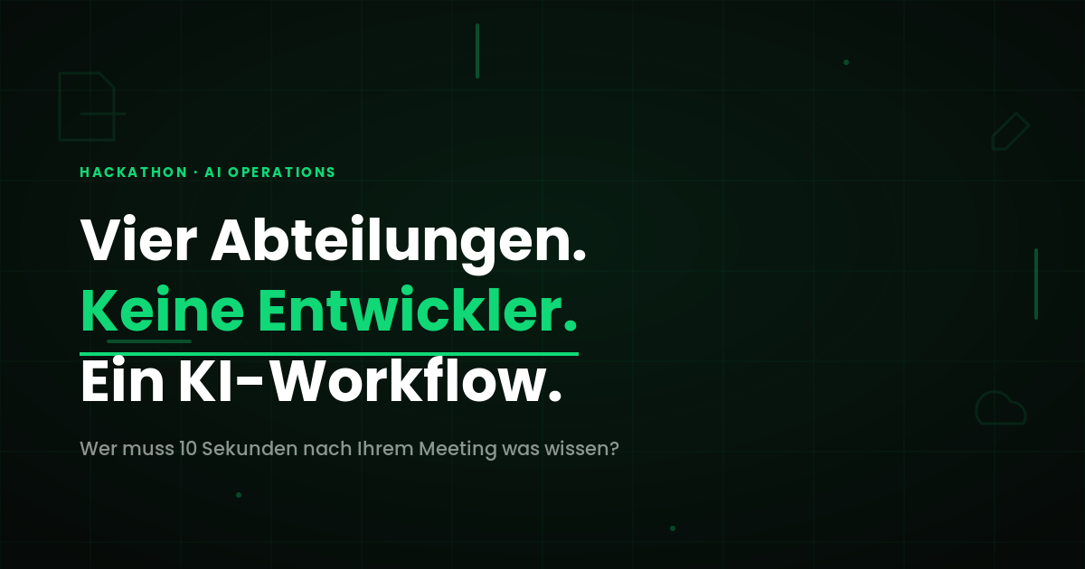 KI-Agenten im Unternehmen einsetzen — was ein Hackathon ohne Entwickler zutage förderte